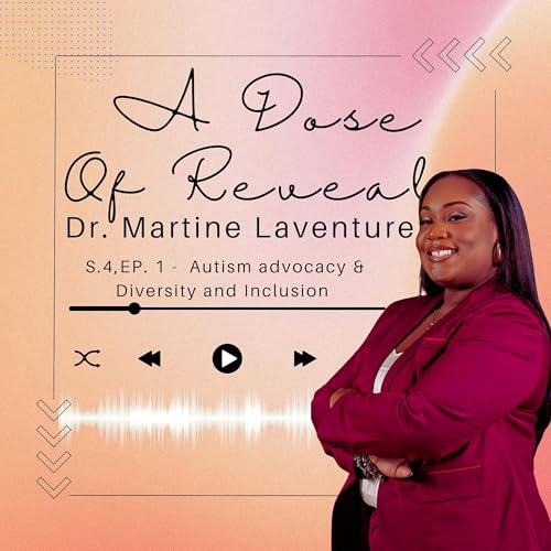 Autism advocacy & Diversity and Inclusion with Dr. Martine Laventure (S.4,EP.1)