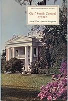 Gulf South Central States: Alabama, Mississippi, Louisiana B0016IWL1G Book Cover