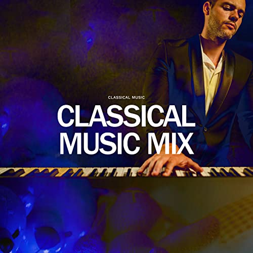 Amazon MusicでClassical MusicのClassical Music Mixを再生する