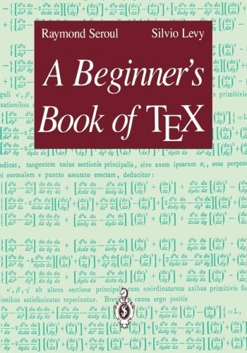 A Beginner's Book of TEX by Seroul, Raymond, Levy, Silvio (1995) Paperback