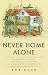 Produktbild Never Home Alone: From Microbes to Millipedes, Camel Crickets, and Honeybees, the Natural History of Where We Live