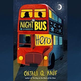 The Night Bus Hero Audiolibro Por Onjali Q. Ra&uacute;f arte de portada