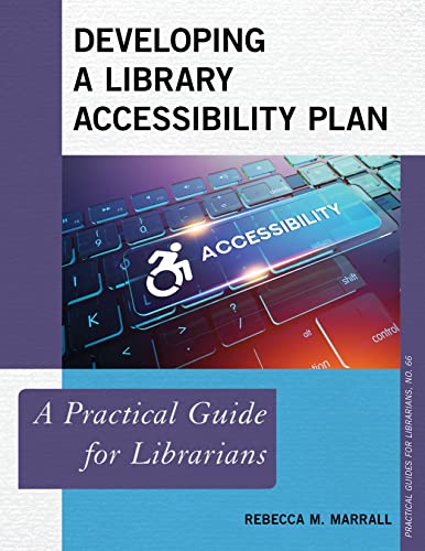 Developing a Library Accessibility Plan: A Practical Guide for Librarians: 66 view 2