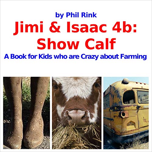 Jimi &amp;amp; Isaac 4B: Show Calf by Phil Rink episode artwork