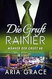  Die Gruft: Rainier (Männer der Gruft 8) (German Edition)