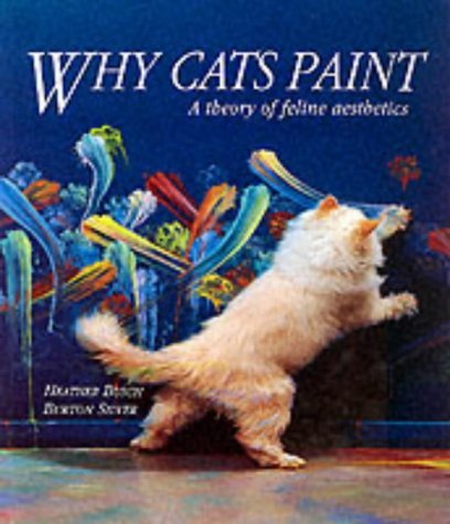 Why Cats Paint: A Theory of Feline Aesthetics