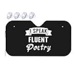 I Speak Fluent Poetry Kangweida Windshield Sunshade, 51.2 X 27.6 in, Heat and Uv Protection