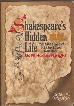 Unbound Shakespeare's hidden life: Shakespeare at the law, 1585-1595 Book