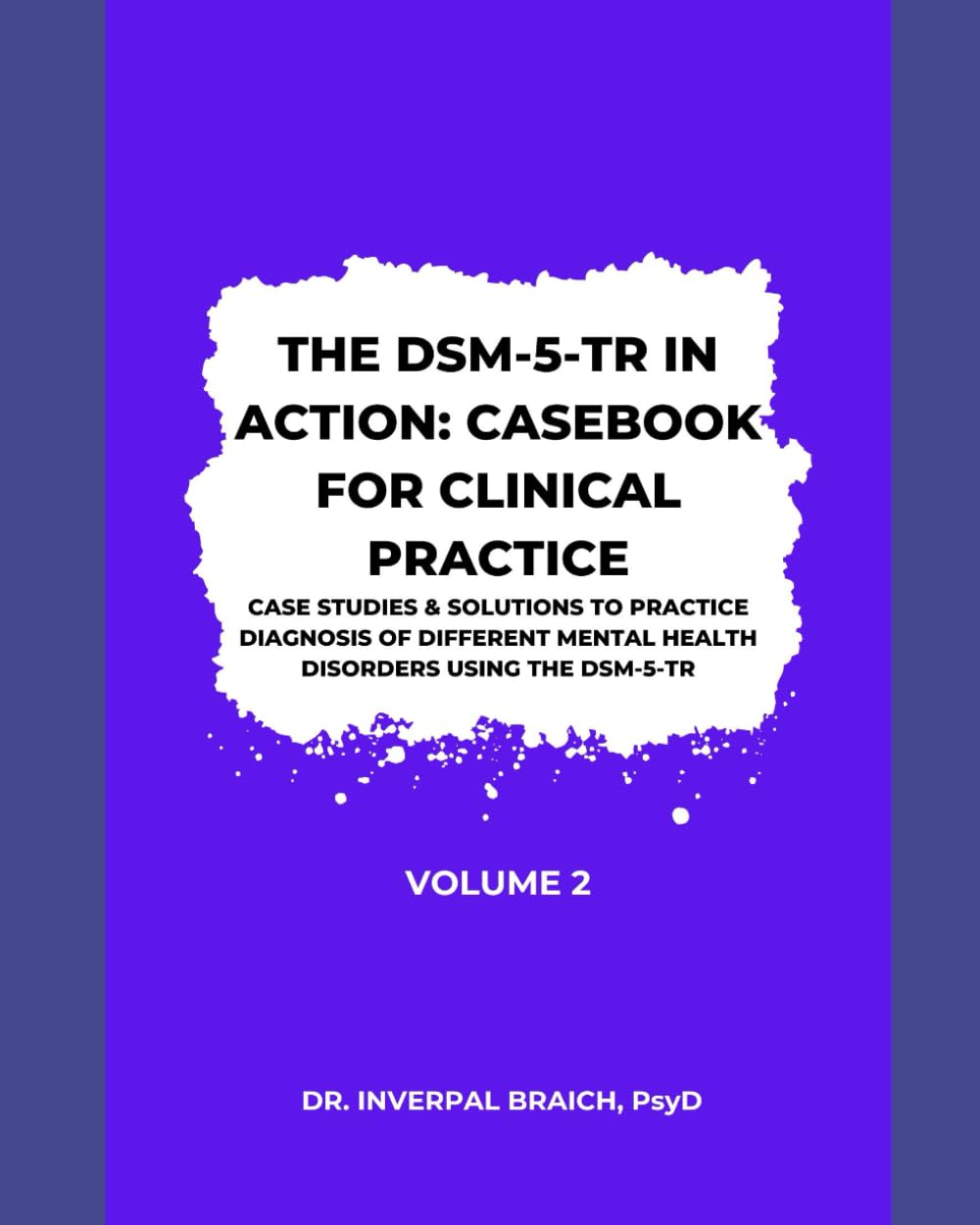 The DSM-5-TR in Action: Casebook for Clinical Practice (Volume II)