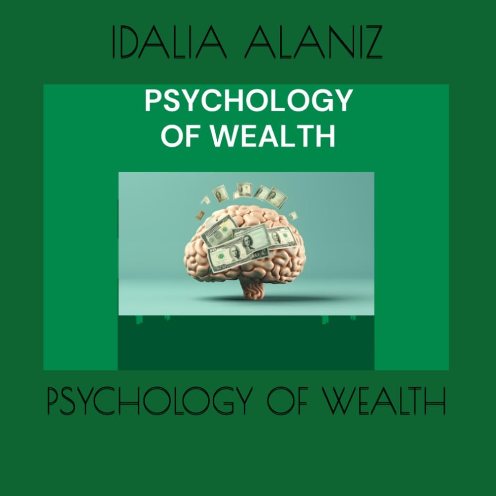 PSYCHOLOGY OF WEALTH