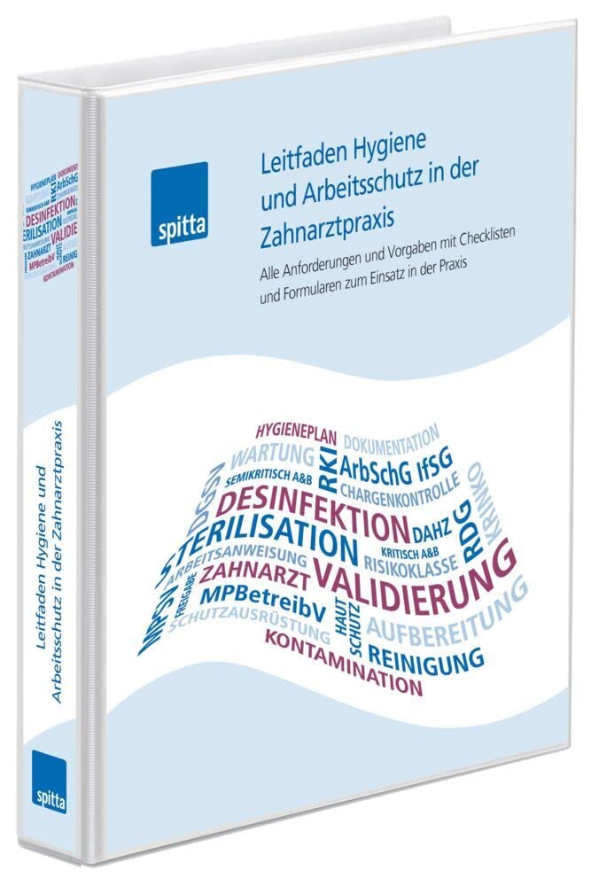 Leitfaden Hygiene und Arbeitsschutz in der Zahnarztpraxis: Alle Anforderungen und Vorgaben mit Checklisten und Formularen zum Einsatz in der Praxis