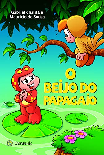O beijo do papagaio - Chalita, Gabriel