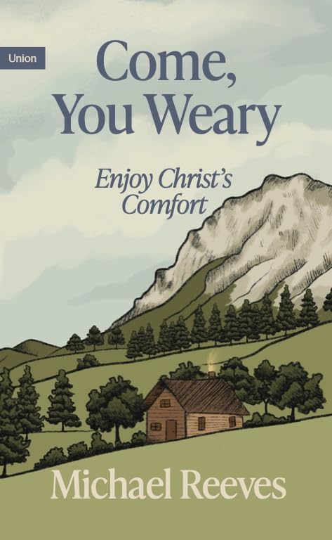 Come You Weary: (Union Essentials)