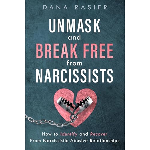 Listen to Unmask and Break Free From Narcissists by Dana Rasier episode artwork