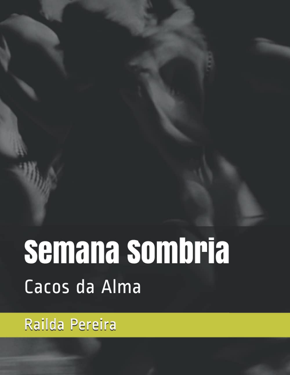 Semana Sombria: Cacos da Alma