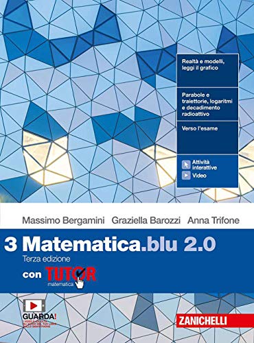  Matematica blu 2.0. Con Tutor. Per le Scuole superiori. Con e-book. Con espansione online (Vol. 3)