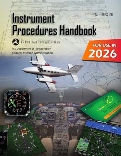 Instrument Procedures Handbook FAA-H-8083-16B (Color Print): IFR Pilot Flight Training Study Guide