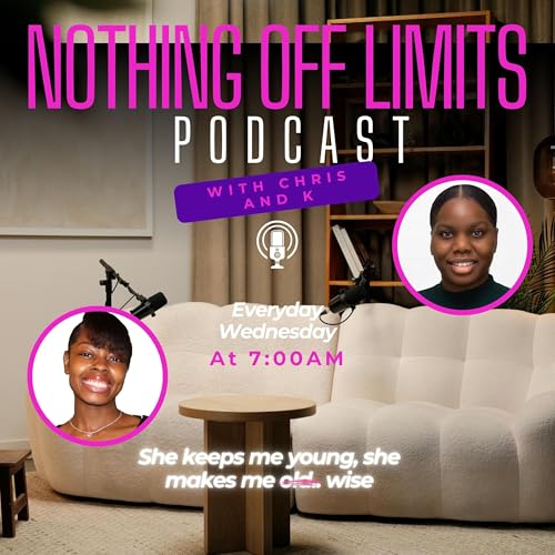 Nothing Off Limits with Chris and K : Christina Registre and Kariyah ...