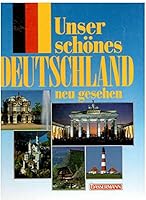 Unser Schönes Deutschland Neu Gesehen 3809400084 Book Cover