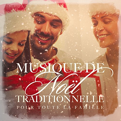 Musique de Noël traditionnelle pour toute la famille : Les Voix de Noël ...