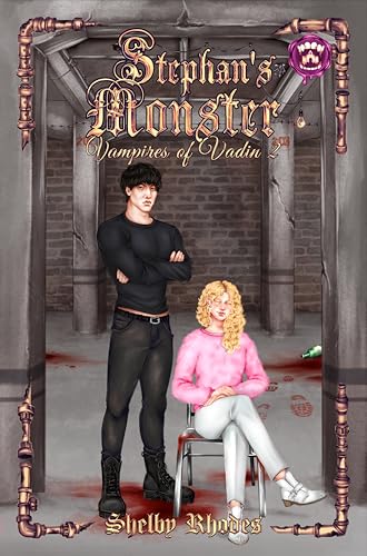 Stephan's Monster (Vampires of Vadin Book 2)