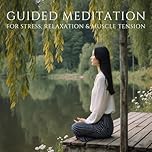 Guided Meditation cd for Anxiety, Stress Relief & Relaxation