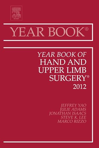Year Book of Hand and Upper Limb Surgery 2012 (Year Books, Volume 2012)