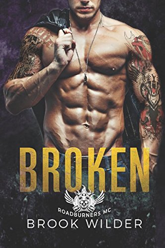 Broken (Roadburners MC Book 3)