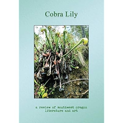 Cobra Lily: A Review of Southwest Oregon Literature & Art