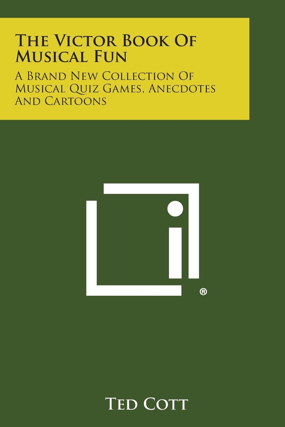 The Victor Book of Musical Fun: A Brand New Collection of Musical Quiz Games, Anecdotes and Cartoons
