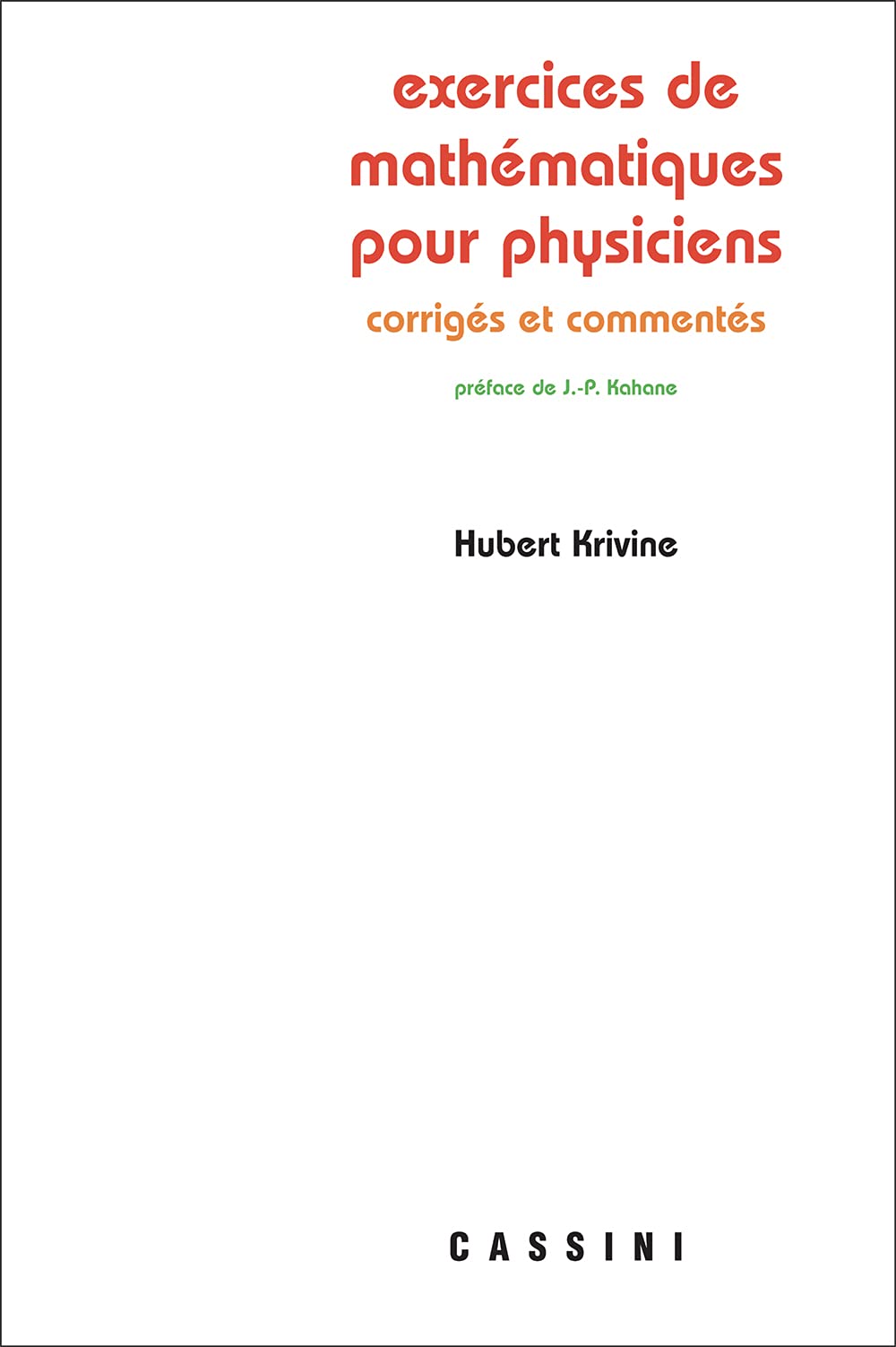 Exercices de mathématiques pour physiciens commentés et corrigés