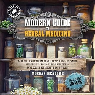 Modern Guide to Herbal Medicine Audiolibro Por Morgan Meadows arte de portada