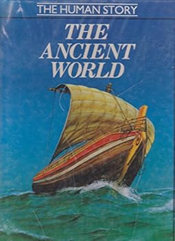 Hardcover The Ancient World (The Human Story) Book