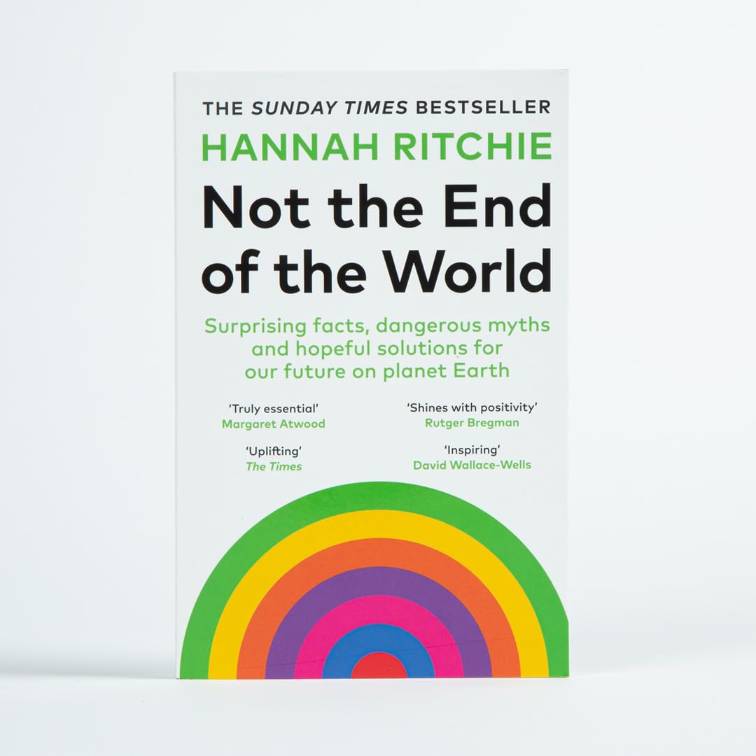 Not the End of the World: Surprising facts, dangerous myths and hopeful solutions for our future on planet Earth - Image 3