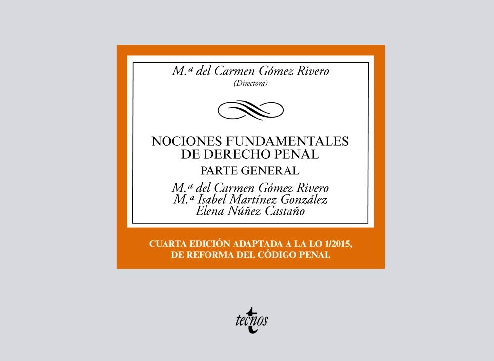Nociones Fundamentales de Derecho Penal: Parte General (Derecho - Biblioteca Universitaria de Editorial Tecnos)