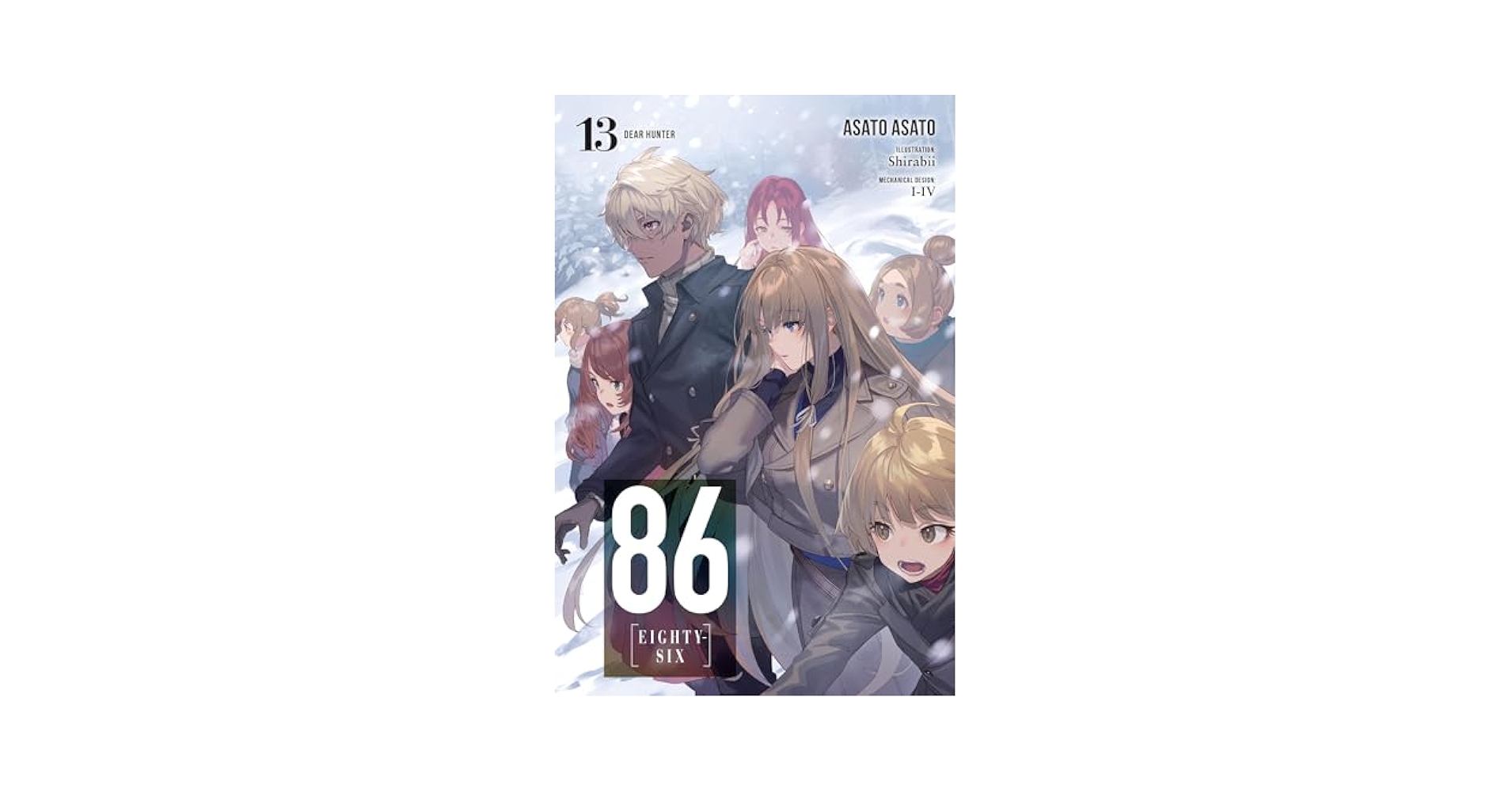 86-EIGHTY-SIX, Vol. 13 (light novel): Dear Hunter (Volume 13
