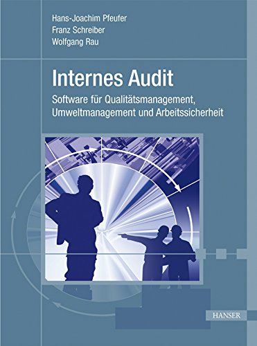 Internes Audit. Software für Qualitätsmanagement, Umweltmanagement und Arbeitssicherheit. Mit CD