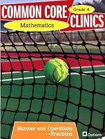Common Core Clinics Mathematics Grade 4 Numbers and Operation - Fraction 0783684916 Book Cover