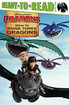 Paperback How to Raise Three Dragons (How to Train Your Dragon TV) Book
