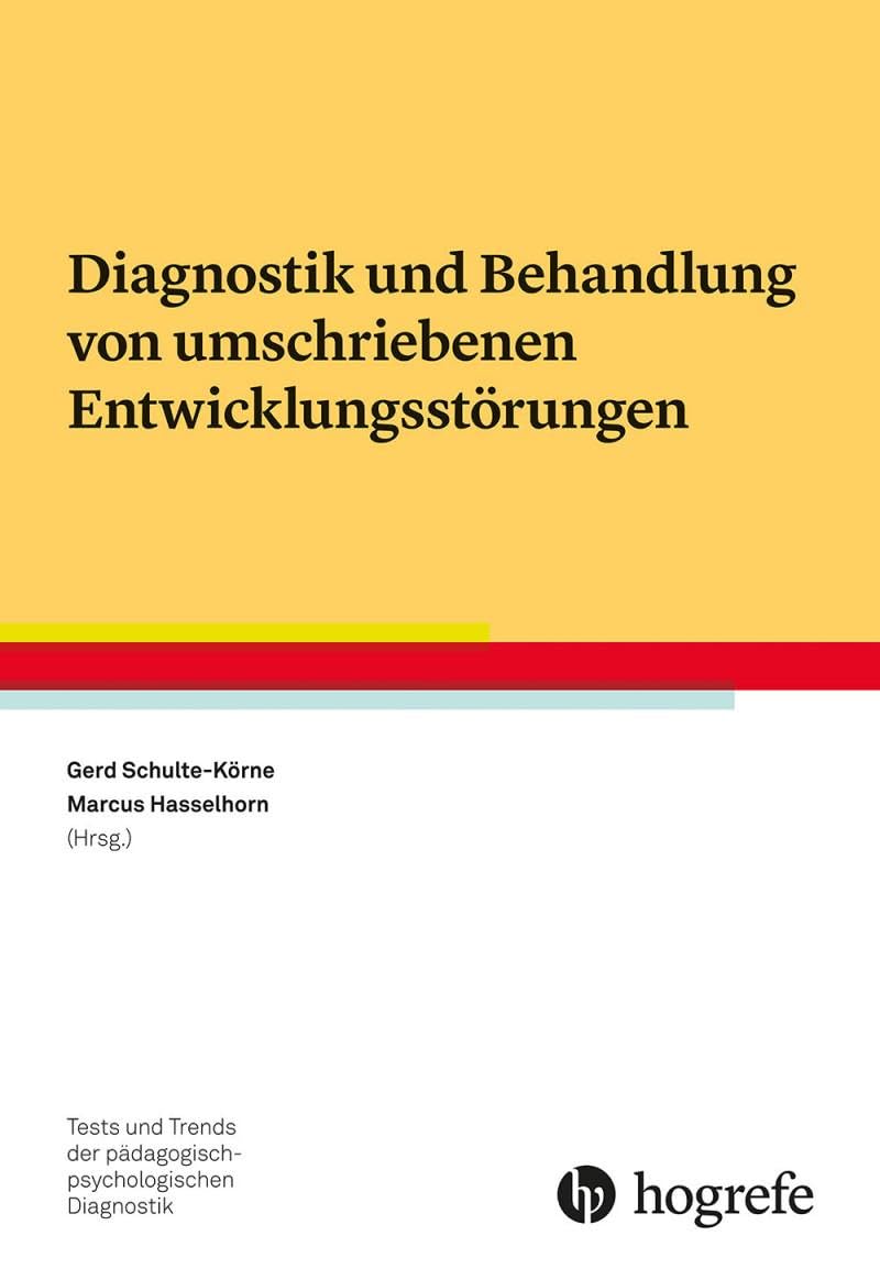Diagnostik und Behandlung von umschriebenen Entwicklungsstörungen (Tests und Trends in der pädagogisch-psychologischen Diagnostik)