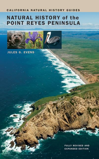 Natural History of the Point Reyes Peninsula (Volume 94) (California Natural History Guides)