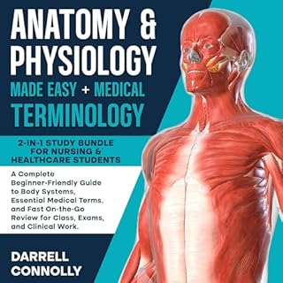 Anatomy & Physiology Made Easy + Medical Terminology cover art