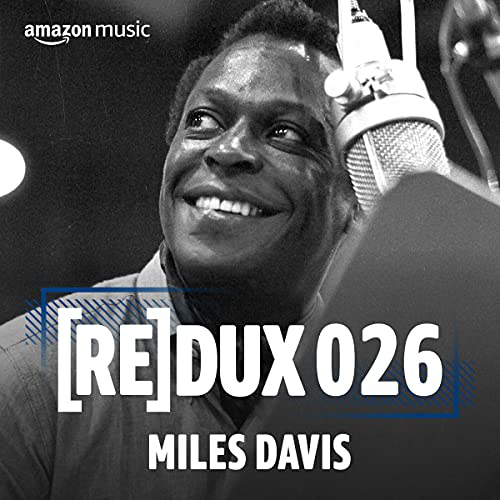 REDUX 026 Miles Davis On Amazon Music Unlimited 51p Wfn Y1S