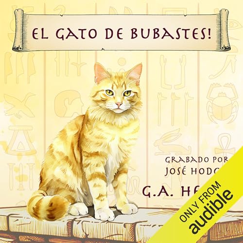El Gato de Bubastes! [The Cat of Bubastes!] Audiolivro Por G. A. Henty capa