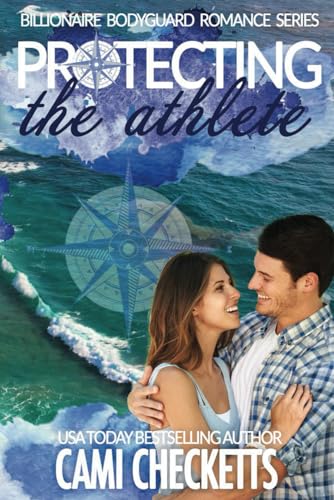 Protecting the Athlete: Billionaire Bodyguard Romance Series