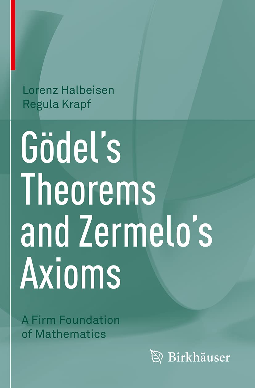 Gödel's Theorems and Zermelo's Axioms: A Firm Foundation of Mathematics