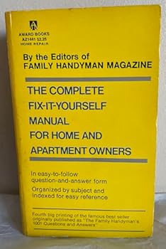 Mass Market Paperback The Complete Fix-It-Yourself Manual For Home and Apartment Owners Book