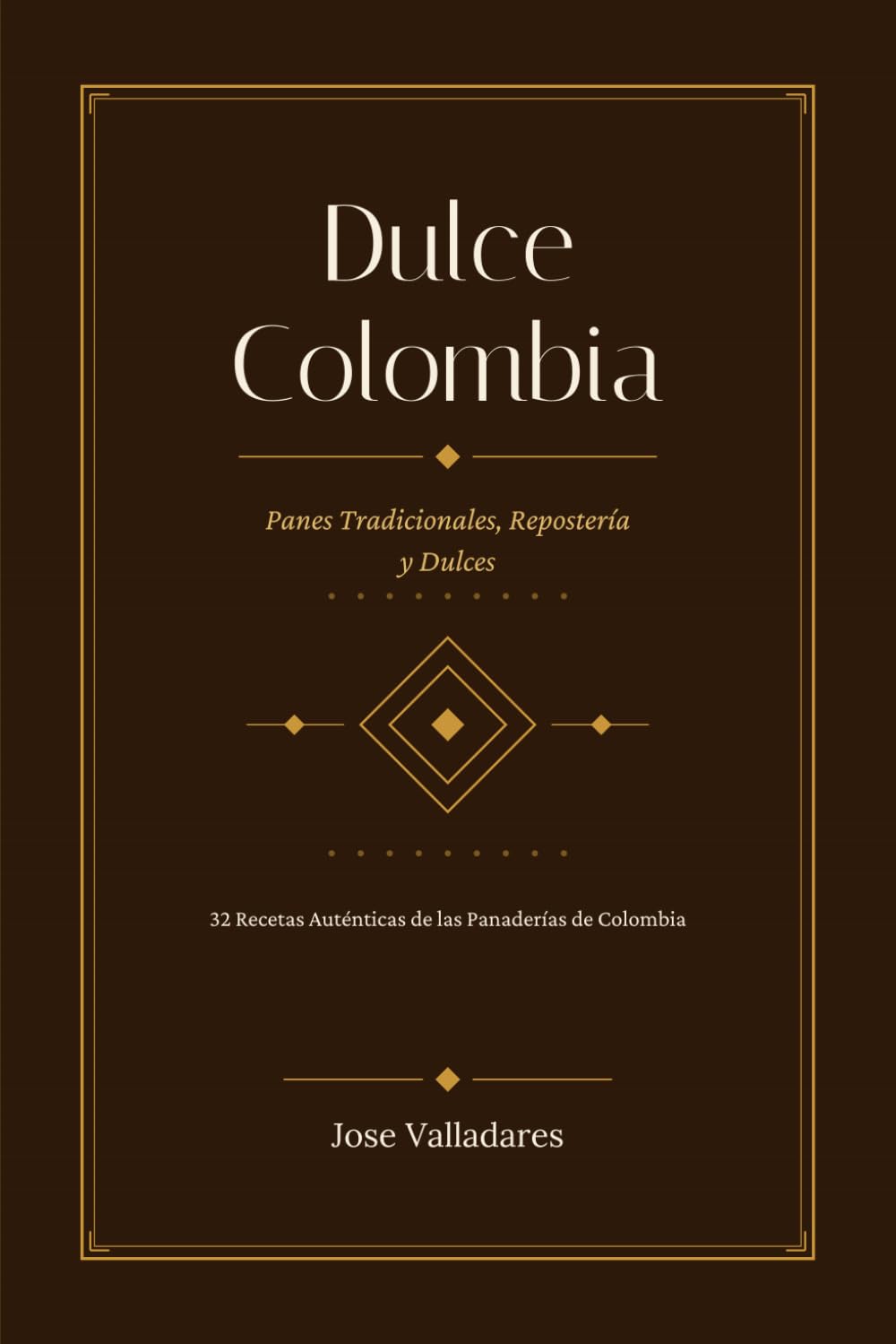 Dulce Colombia: Panes Tradicionales, Repostería y Dulces