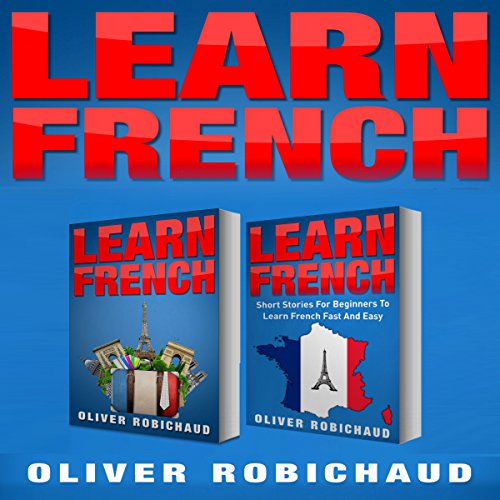 Learn French 2 Books in 1! Short Stories for Beginners to Learn French
