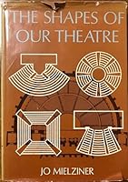 The Shapes of Our Theatre B0006C0CAK Book Cover
